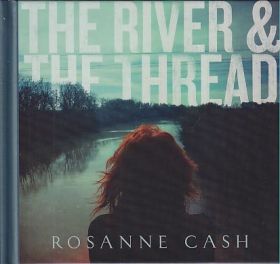 ROSANNE CASH / RIVER AND THE THREAD ξʾܺ٤