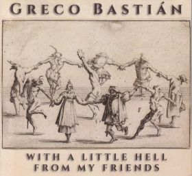 GRECO BASTIAN / WITH A LITTLE HELL FROM MY FRIENDS ξʾܺ٤