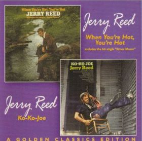 JERRY REED / WHEN YOU'RE HOT YOU'RE HOT AND KO-KO-JOE ξʾܺ٤