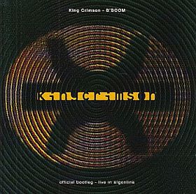 KING CRIMSON / B'BOOM OFFICIAL BOOTLEG - LIVE IN ARGENTINA 1994 ξʾܺ٤