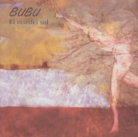 BUBU / EL ECO DEL SOL ξʾܺ٤