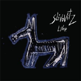 SLIVOVITZ / LIVER ξʾܺ٤