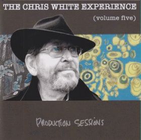 CHRIS WHITE EXPERIENCE / VOLUME FIVE ξʾܺ٤
