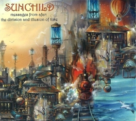 SUNCHILD / MESSAGES FROM AFAR: THE DIVISION AND ILLUSION OF TIME ξʾܺ٤