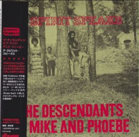 DESCENDANTS OF MIKE AND PHOEBE / A SPIRIT SPEAKS ξʾܺ٤