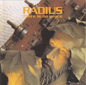 RADIUS / THERE IS NO PEACE ξʾܺ٤