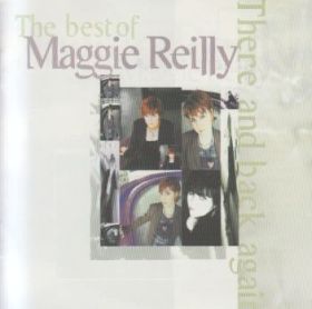MAGGIE REILLY / BEST OF MAGGIE REILLY - THERE AND BACK AGAIN ξʾܺ٤