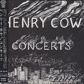 HENRY COW / CONCERTS ξʾܺ٤