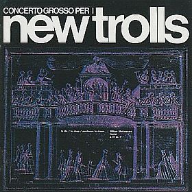 NEW TROLLS / CONCERTO GROSSO N.1 ξʾܺ٤