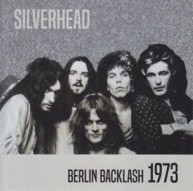 SILVERHEAD / BERLIN BACKLASH 1973 ξʾܺ٤