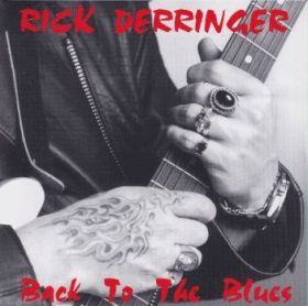 RICK DERRINGER / BACK TO THE BLUES ξʾܺ٤