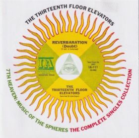 13TH FLOOR ELEVATORS / 7TH HEAVEN: MUSIC OF THE SPHERES COMPLETE SINGLES COLLECTION ξʾܺ٤
