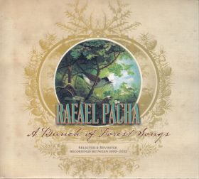 RAFAEL PACHA / A BUNCH OF FOREST SONGS ξʾܺ٤