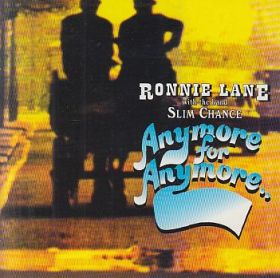 RONNIE LANE / ANYMORE FOR ANYMORE.. ξʾܺ٤