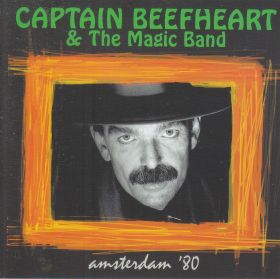 CAPTAIN BEEFHEART & THE MAGIC BAND / AMSTERDAM '80 ξʾܺ٤
