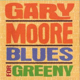 GARY MOORE / BLUES FOR GREENY ξʾܺ٤
