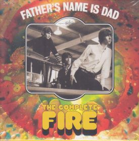 FIRE / FATHER'S NAME IS DAD: THE COMPLETE FIRE ξʾܺ٤