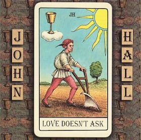 JOHN HALL / LOVE DOESN'T ASK ξʾܺ٤
