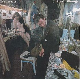TOM WAITS / SMALL CHANGE ξʾܺ٤