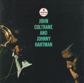 JOHN COLTRANE & JOHNNY HARTMAN / JOHN COLTRANE AND JOHNNY HARTMAN ξʾܺ٤