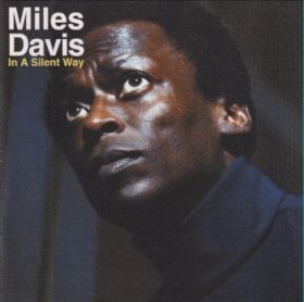 MILES DAVIS / IN A SILENT WAY ξʾܺ٤