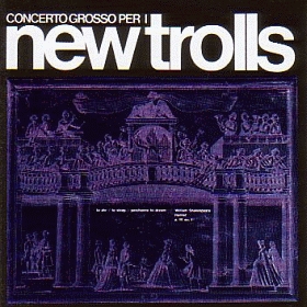 NEW TROLLS / CONCERTO GROSSO N.1 AND N.2 の商品詳細へ