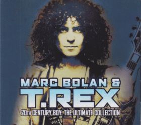 MARC BOLAN & T.REX / 20TH CENTURY BOY: ULTIMATE COLLECTION ξʾܺ٤