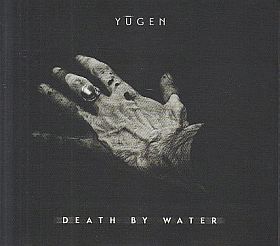 YUGEN / DEATH BY WATER の商品詳細へ