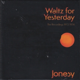 JONESY / WALTZ FOR YESTERDAY - THE RECORDINGS 1972-1974 ξʾܺ٤