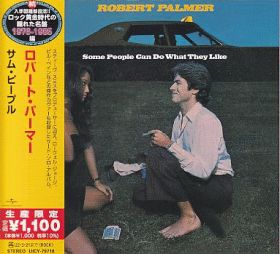 ROBERT PALMER / SOME PEOPLE CAN DO WHAT THEY LIKE ξʾܺ٤