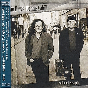MARTIN HAYES & DENNIS CAHILL / WELCOME HERE AGAIN ξʾܺ٤