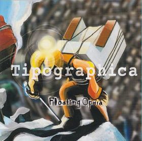 TIPOGRAPHICA / FLOATING OPERA ξʾܺ٤