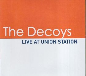 DECOYS / LIVE AT UNION STATION ξʾܺ٤