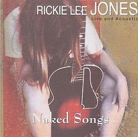 RICKIE LEE JONES / NAKED SONGS ξʾܺ٤