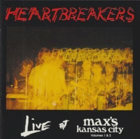 JOHNNY THUNDERS & THE HEARTBREAKERS(HEARTBREAKERS) / LIVE AT MAX'S VOLUME 1 AND 2 ξʾܺ٤