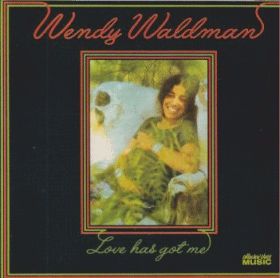 WENDY WALDMAN / LOVE HAS GOT ME ξʾܺ٤