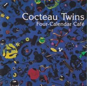 COCTEAU TWINS / FOUR-CALENDAR CAFE ξʾܺ٤