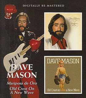 DAVE MASON / MARIPOSA DE ORO AND OLD CREST ON A NEW WAVE ξʾܺ٤