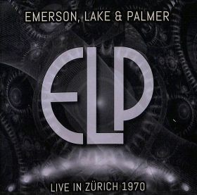 EL&P(EMERSON LAKE & PALMER) / LIVE IN ZURICH 1970 ξʾܺ٤