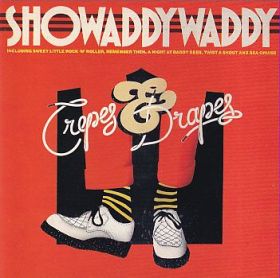 SHOWADDYWADDY / CREPES AND DRAPES ξʾܺ٤