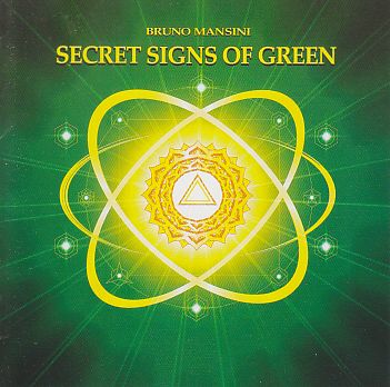 BRUNO MANSINI / SECRET SIGNS OF GREEN ξʾܺ٤