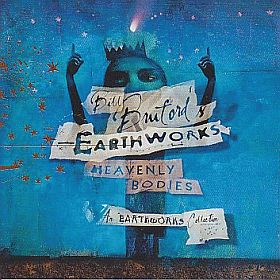 BILL BRUFORD'S EARTHWORKS / HEAVENLY BODIES: A COLLECTION ξʾܺ٤