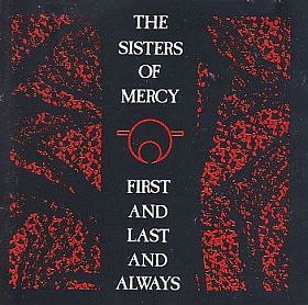 SISTERS OF MERCY / FIRST LAST AND ALWAYS ξʾܺ٤