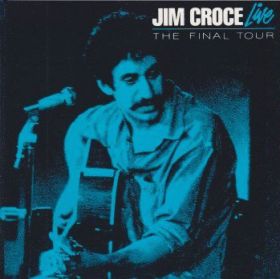 JIM CROCE / LIVE: THE FINAL TOUR ξʾܺ٤