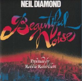NEIL DIAMOND / BEAUTIFUL NOISE ξʾܺ٤