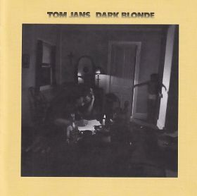 TOM JANS / DARK BLONDE ξʾܺ٤