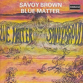 SAVOY BROWN / BLUE MATTER ξʾܺ٤