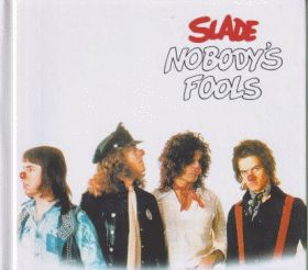 SLADE / NOBODY'S FOOLS ξʾܺ٤