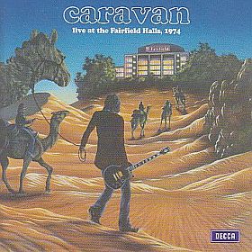 CARAVAN / LIVE AT THE FAIRFIELD HALLS 1974 ξʾܺ٤