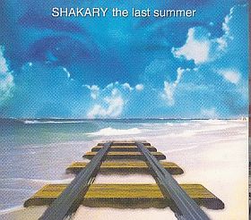 SHAKARY / LAST SUMMER ξʾܺ٤